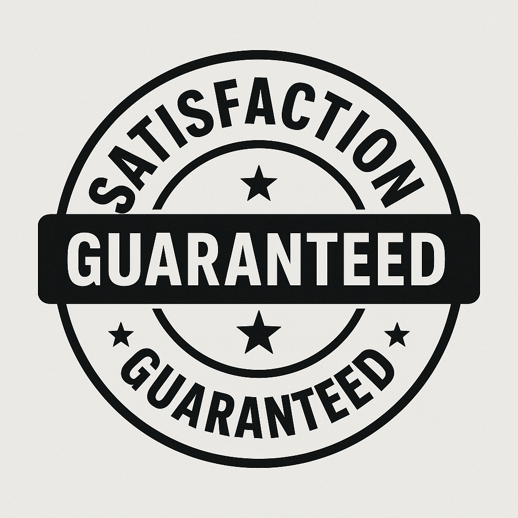Satisfaction Guarantee